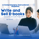 Write and Sell E-books: A Comprehensive Instructional Guideline