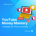 YouTube Money Mastery: Strategies for Financial Success