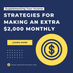 Supplementing Your Income: Strategies for Making an Extra $2,000 Monthly