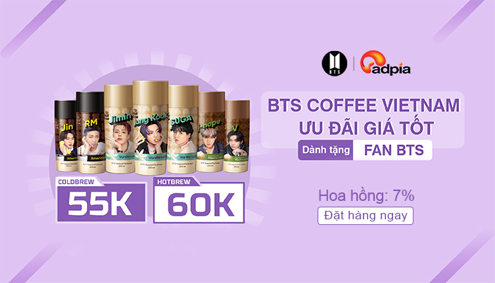 [CHIẾN DỊCH MỚI] Khởi sóng chiến dịch tiếp thị liên kết BTS Coffee