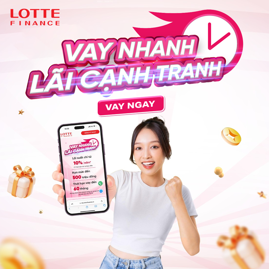 Lotte Finance – Giải pháp tài chính tối ưu đáng tin cậy