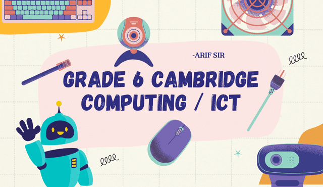cambridge grade 6 ICT computing