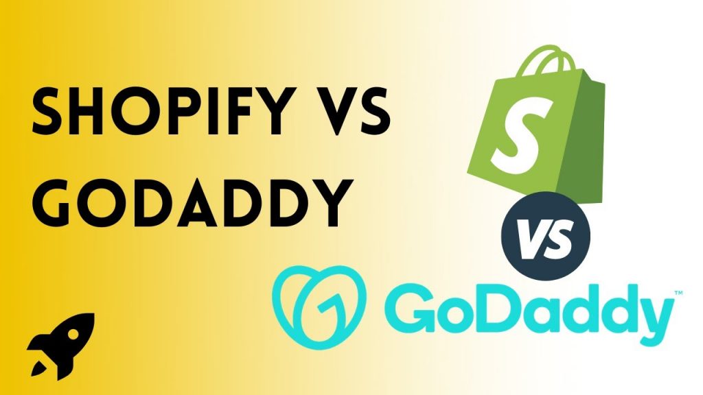 Which is better between Shopify vs godaddy?