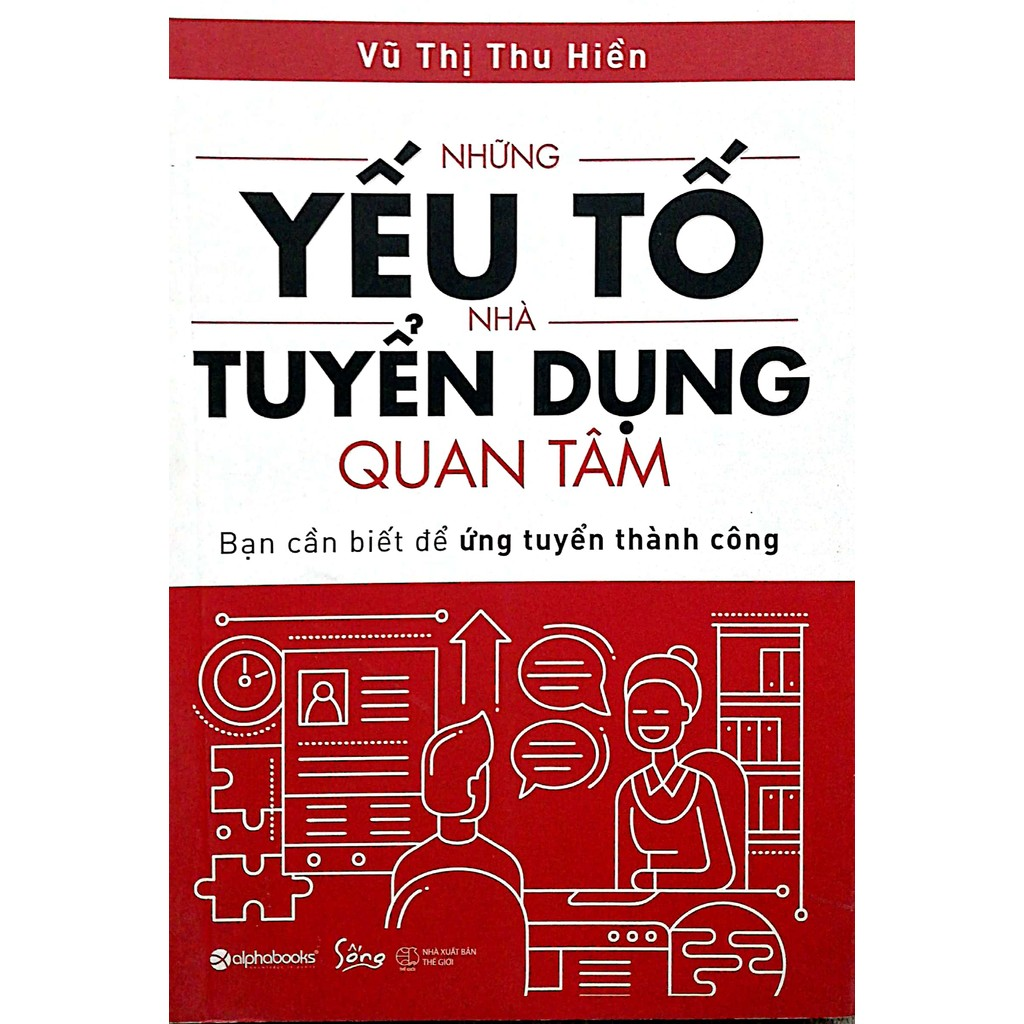 Sách - Những yếu tố nhà tuyển dụng quan tâm 2 Sách - Những yếu tố nhà tuyển dụng quan tâm - Ảnh 2