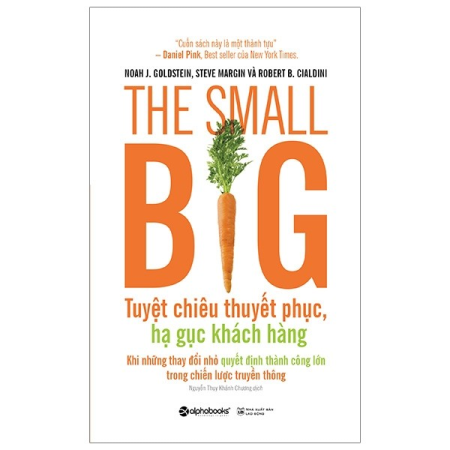 Sách - The small big - Tuyệt chiêu thuyết phục,hạ gục khách hàng