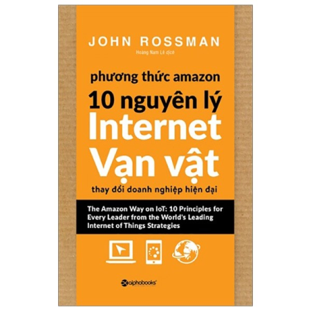 Sách - Phương thức Amazon - 10 Nguyên lý internet vạn vật