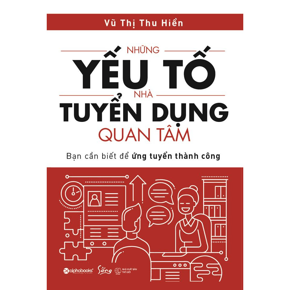 Sách - Những yếu tố nhà tuyển dụng quan tâm 1 Sách - Những yếu tố nhà tuyển dụng quan tâm