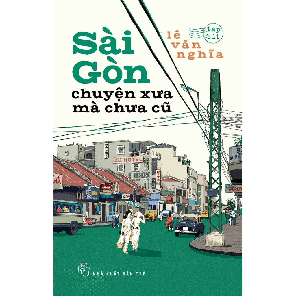 Sách - Sài Gòn chuyện xưa mà chưa cũ 2 Sách - Sài Gòn chuyện xưa mà chưa cũ - Ảnh 2