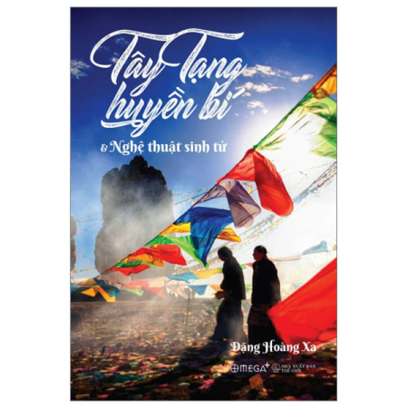 Sách - Tây tạng huyền bí và nghệ thuật sinh tử