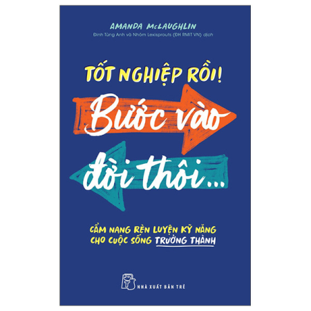 Sách - Tốt nghiệp rồi, bước vào đời thôi