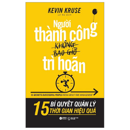 Sách - Người thành công không bao giờ trì hoãn