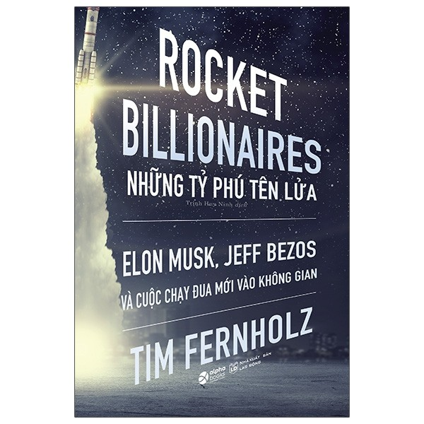 Sách - Rocket Billionares - Những tỉ phú tên lửa 1 Sách - Rocket Billionares - Những tỉ phú tên lửa