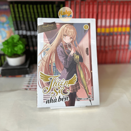 Tiểu thuyết - Thiên sứ nhà bên - Tập 1