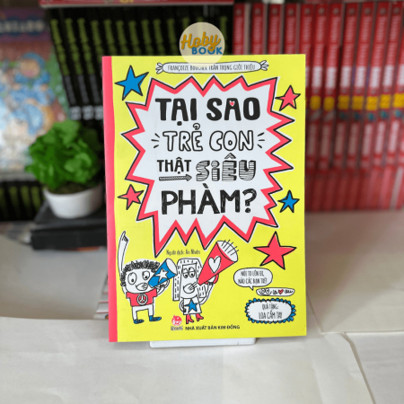 Sách - Tại sao trẻ con thật siêu phàm?
