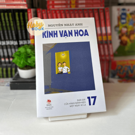 Sách - Kính vạn hoa tập 17: Bạn gái - Cửa hàng bánh kẹo - Một ngày kì lạ