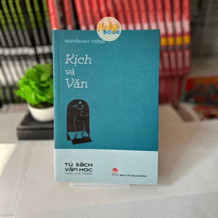 Sách - Kịch và Văn - Nguyễn Huy Tưởng
