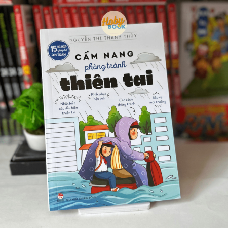 Sách - 15 bí kíp giúp tớ an toàn - Cẩm nang phòng tránh thiên tai