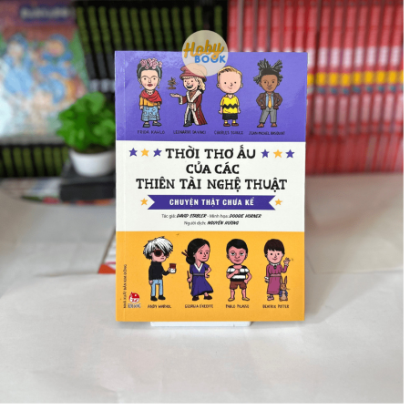 Sách - Thời thơ ấu của các thiên tài nghệ thuật - Chuyện thật chưa kể