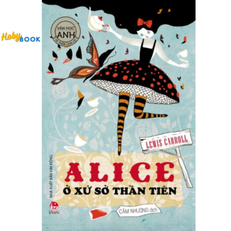 Sách - Alice ở xứ sở thần tiên (Tái bản 2024)