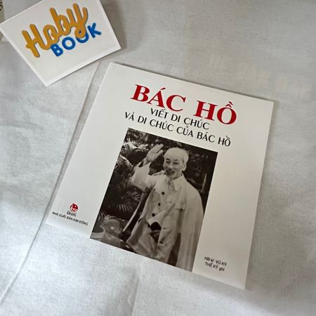 Sách - Bác Hồ viết di chúc và di chúc của Bác Hồ