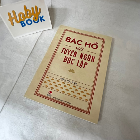 Sách - Bác Hồ viết Tuyên ngôn Độc lập