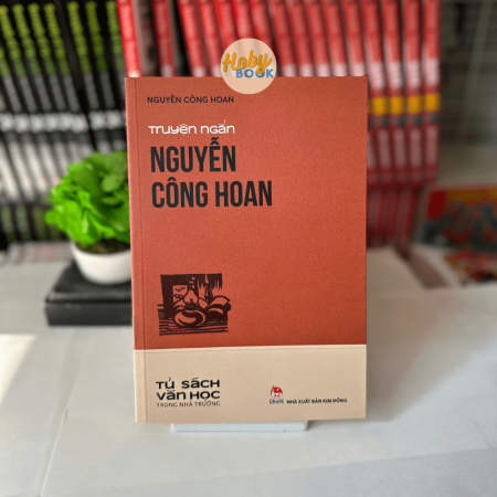 Truyện ngắn Nguyễn Công Hoan (Tủ sách văn học trong nhà trường)