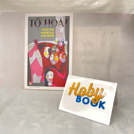 Sách - Thành phố, gương mặt, con người - Tô Hoài
