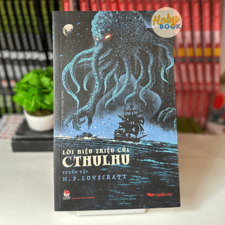 Sách - Lời hiệu triệu của Cthulhu (Tuyển tập H.P. Lovecraft)