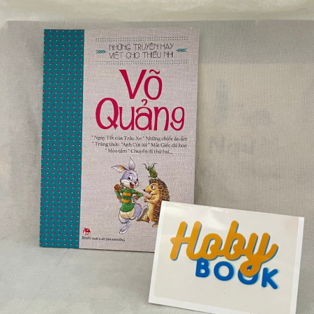 Những truyện hay viết cho thiếu nhi - Võ Quảng