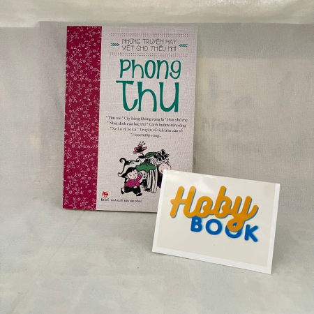 Những truyện hay viết cho thiếu nhi - Phong Thu
