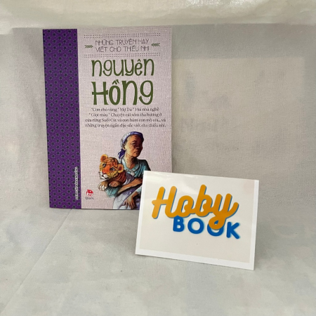 Những truyện hay viết cho thiếu nhi - Nguyên Hồng