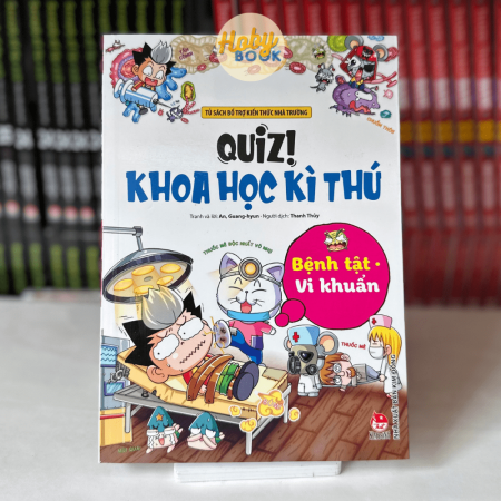 Sách - Quiz! Khoa học kì thú - Bệnh tật vi khuẩn