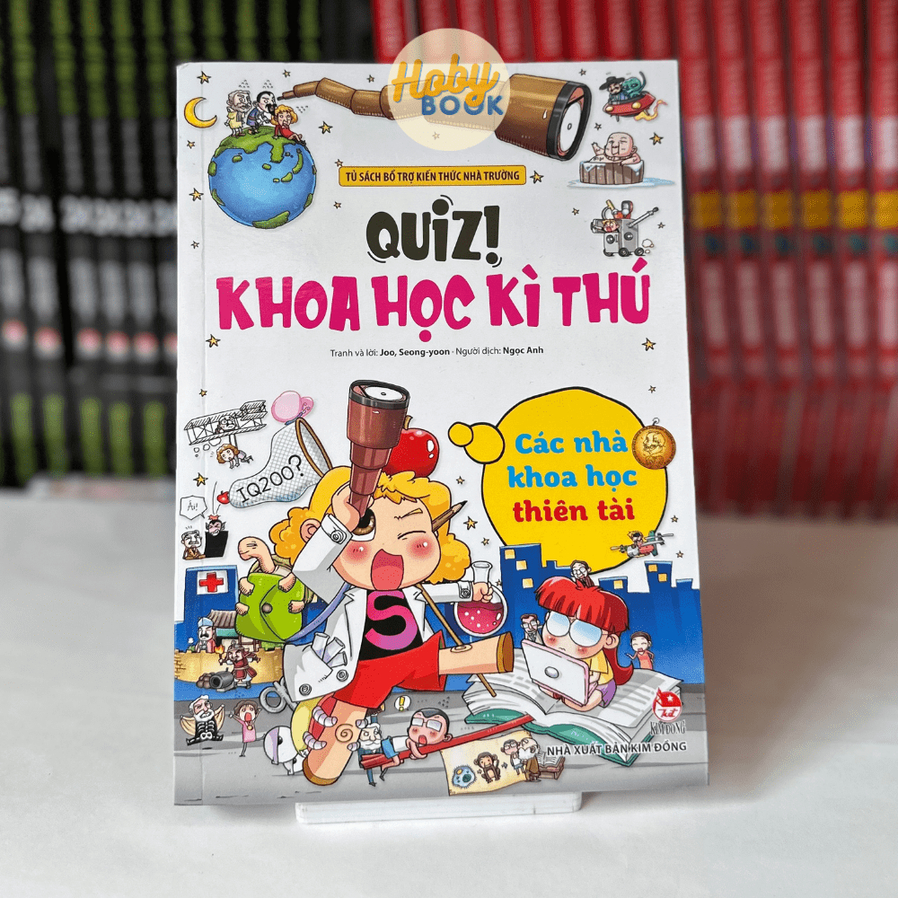 Sách - Quiz! Khoa học kì thú - Các nhà khoa học thiên tài 1 Sách - Quiz! Khoa học kì thú - Các nhà khoa học thiên tài