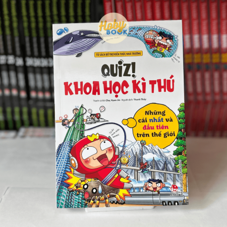 Sách - Quiz! Khoa học kì thú - Những cái nhất và đầu tiên trên thế giới