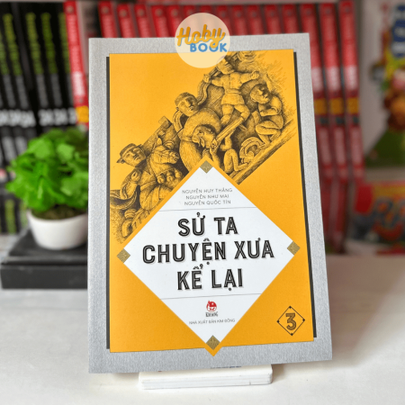 Sách - Sử ta chuyện xưa kể lại - Tập 3