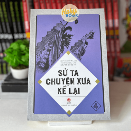 Sách - Sử ta chuyện xưa kể lại - Tập 4