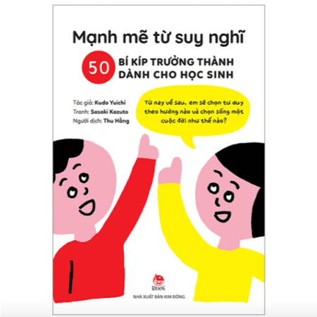 Sách - Mạnh mẽ từ suy nghĩ - 50 bí kíp trưởng thành dành cho học sinh