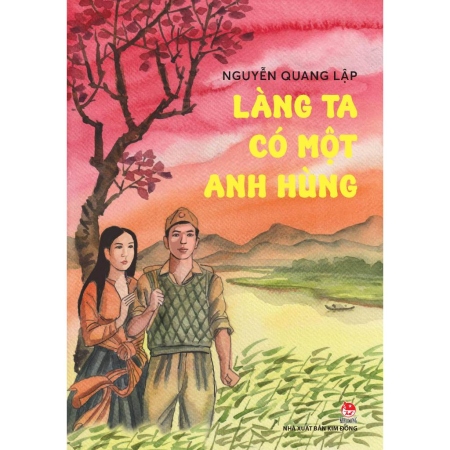 Sách - Làng ta có một anh hùng - Nguyễn Quang Lập