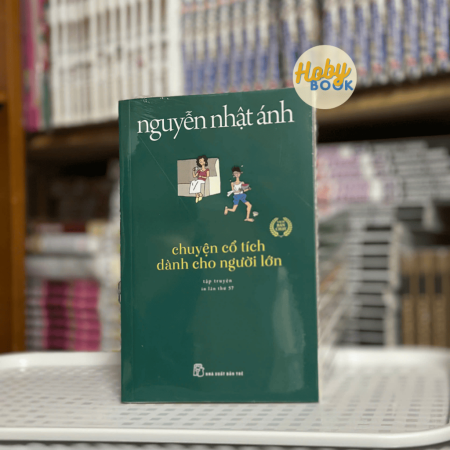 Sách - Chuyện cổ tích dành cho người lớn - Nguyễn Nhật Ánh