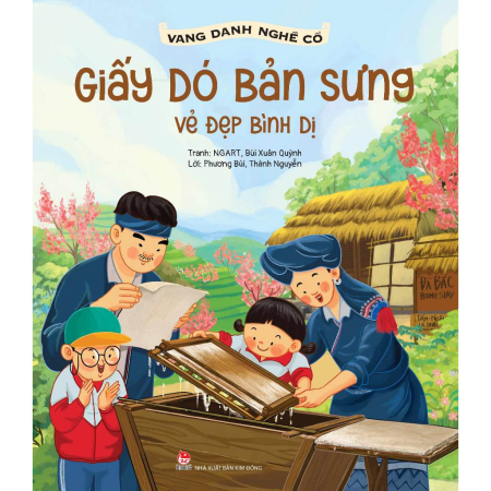 Sách - Vang danh nghề cổ: Giấy dó bản Sưng - Vẻ đẹp bình dị