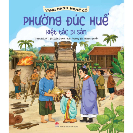 Sách - Vang danh nghề cổ: Phường đúc Huế - Kiệt tác di sản