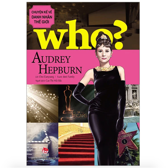 Sách - Audrey Hepburn (Who? Chuyện kể về danh nhân thế giới) 1 Sách - Audrey Hepburn (Who? Chuyện kể về danh nhân thế giới)