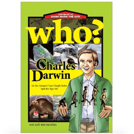 Sách - Charles Darwin (Who? Chuyện kể về danh nhân thế giới)