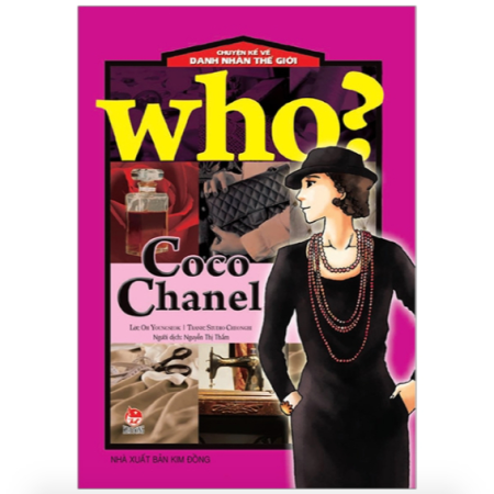 Sách - Coco Chanel (Who? Chuyện kể về danh nhân thế giới)