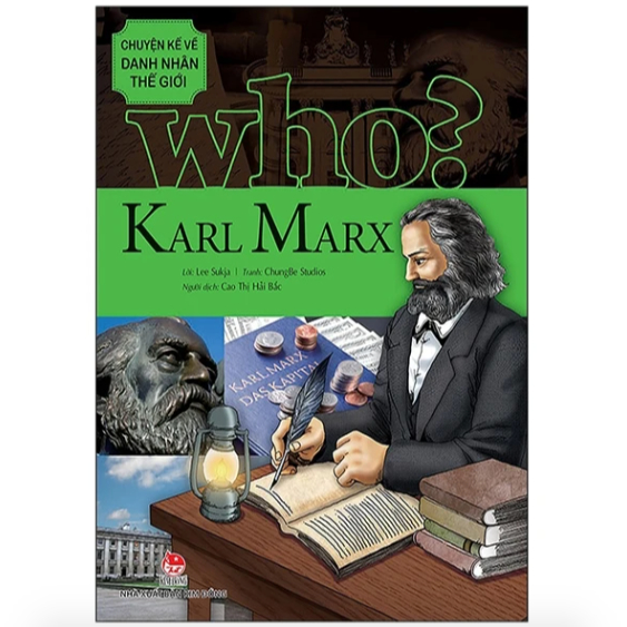 Sách - Karl Marx (Who? Chuyện kể về danh nhân thế giới) 1 Sách - Karl Marx (Who? Chuyện kể về danh nhân thế giới)