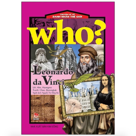 Sách - Leonardo da Vinci (Who? Chuyện kể về danh nhân thế giới)