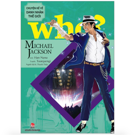 Sách - Michael Jackson (Who? Chuyện kể về danh nhân thế giới)