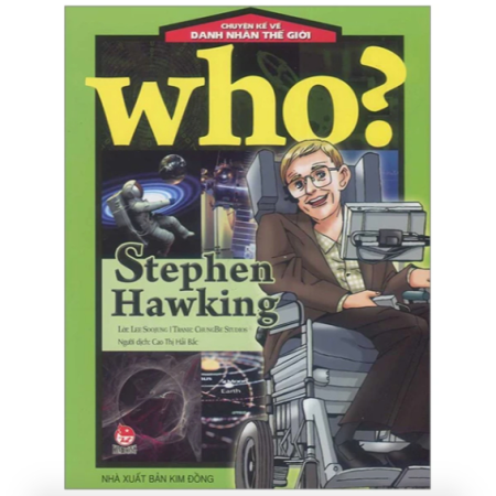Sách - Stephen Hawking (Who? Chuyện kể về danh nhân thế giới)