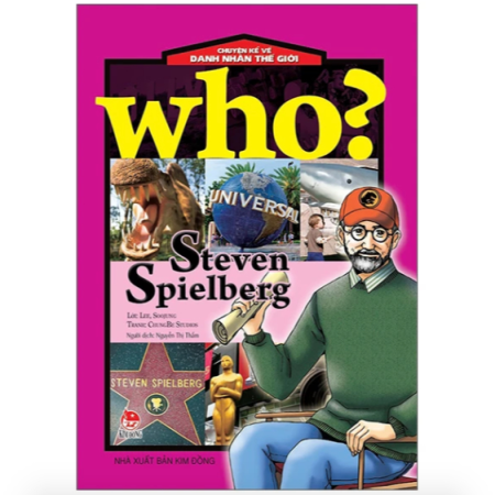 Sách - Steven Spielberg (Who? Chuyện kể về danh nhân thế giới)
