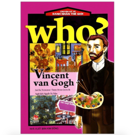 Sách - Vincent van Gogh (Who? Chuyện kể về danh nhân thế giới)